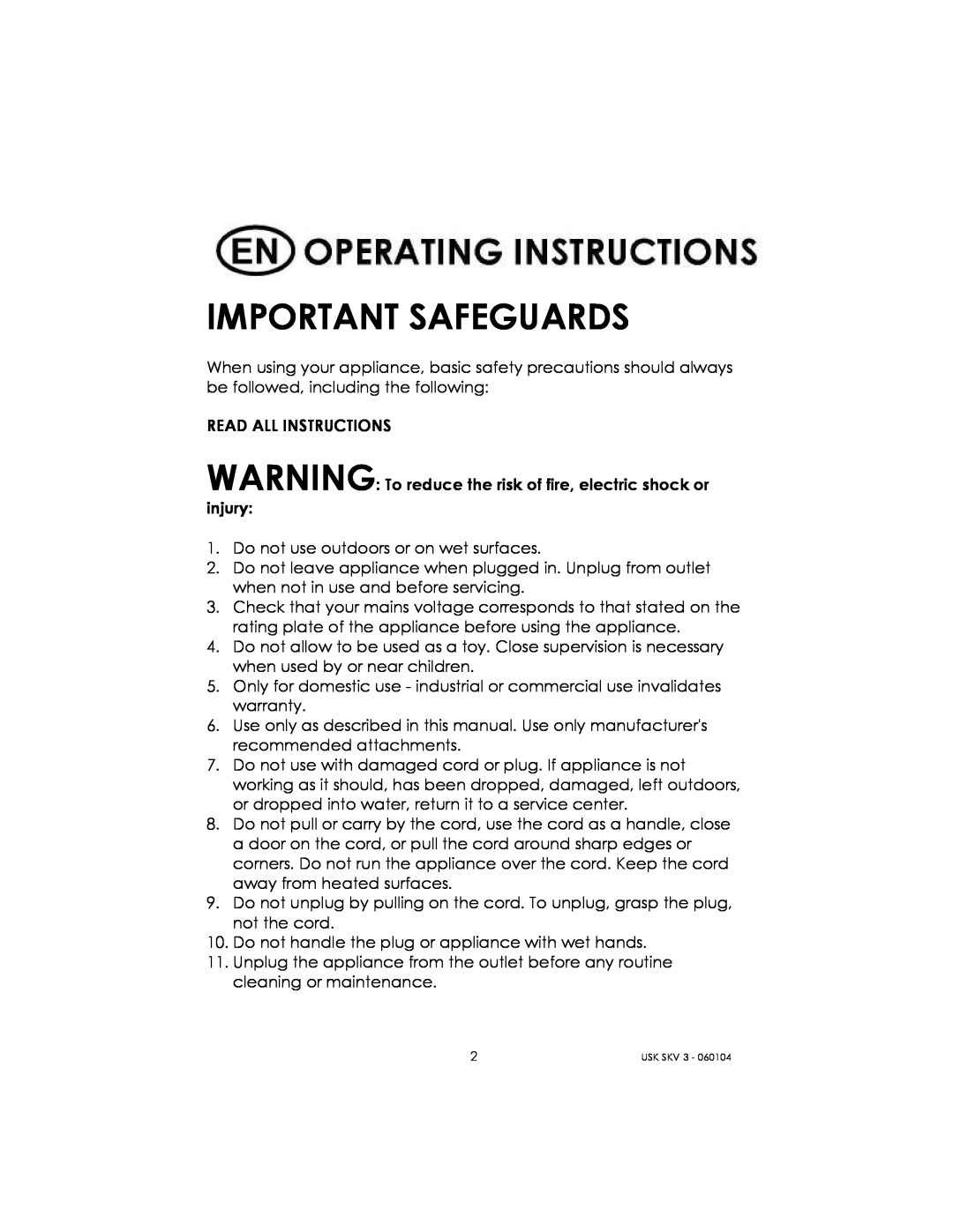 Kalorik USK SKV 3 manual Important Safeguards 