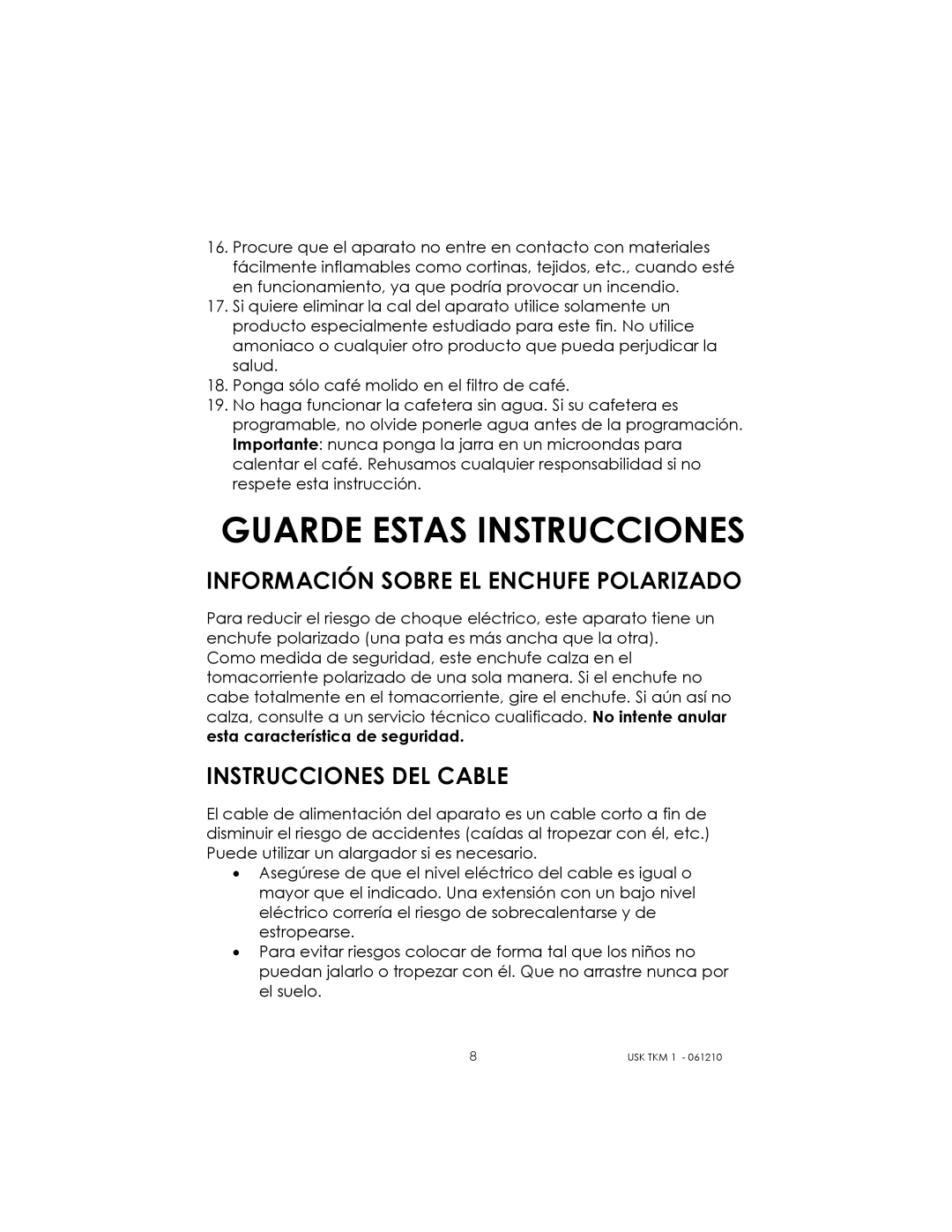 Kalorik USK TKM 1 manual Guarde Estas Instrucciones, Información Sobre EL Enchufe Polarizado, Instrucciones DEL Cable 