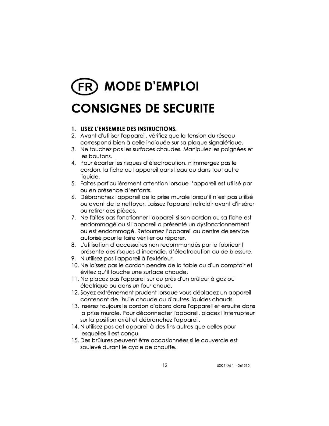 Kalorik USK TKM 1 manual Consignes De Securite 