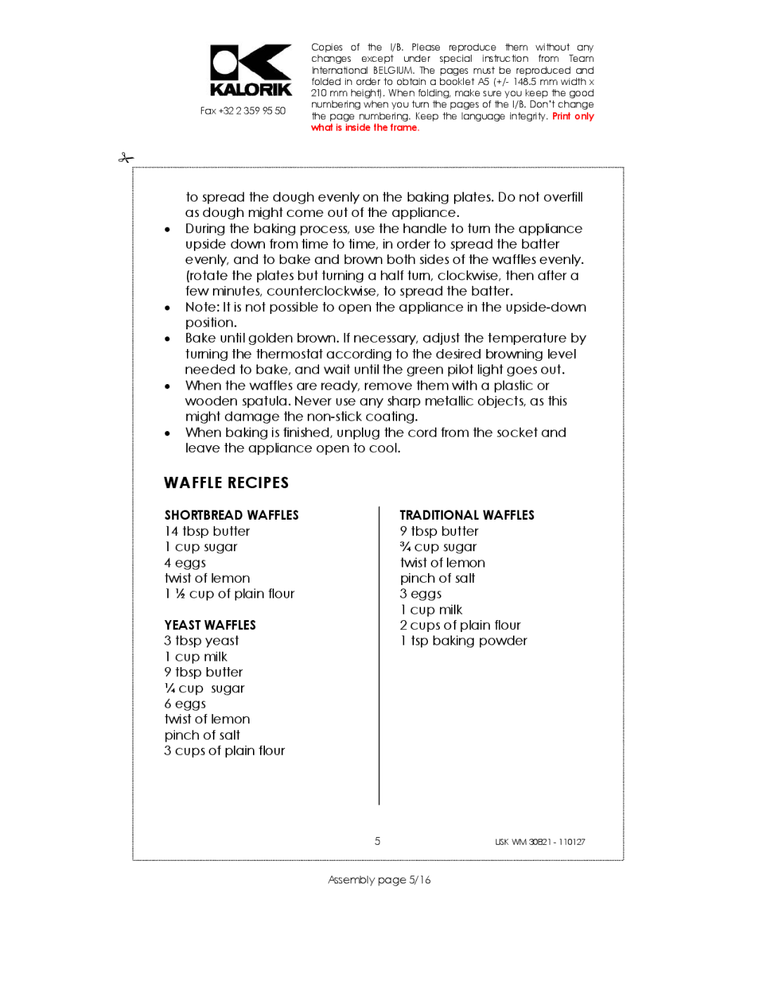 Kalorik USK WM 30821 manual Waffle Recipes, Shortbread Waffles 14 tbsp butter, Yeast Waffles 3 tbsp yeast 1 cup milk 