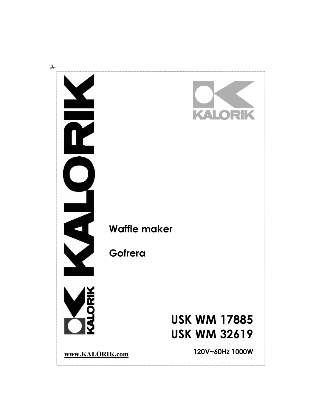 Kalorik usk wm 17885, usk wm 32619 manual Usk Wm Usk Wm, Waffle maker Gofrera, 120V~60Hz 1000W 