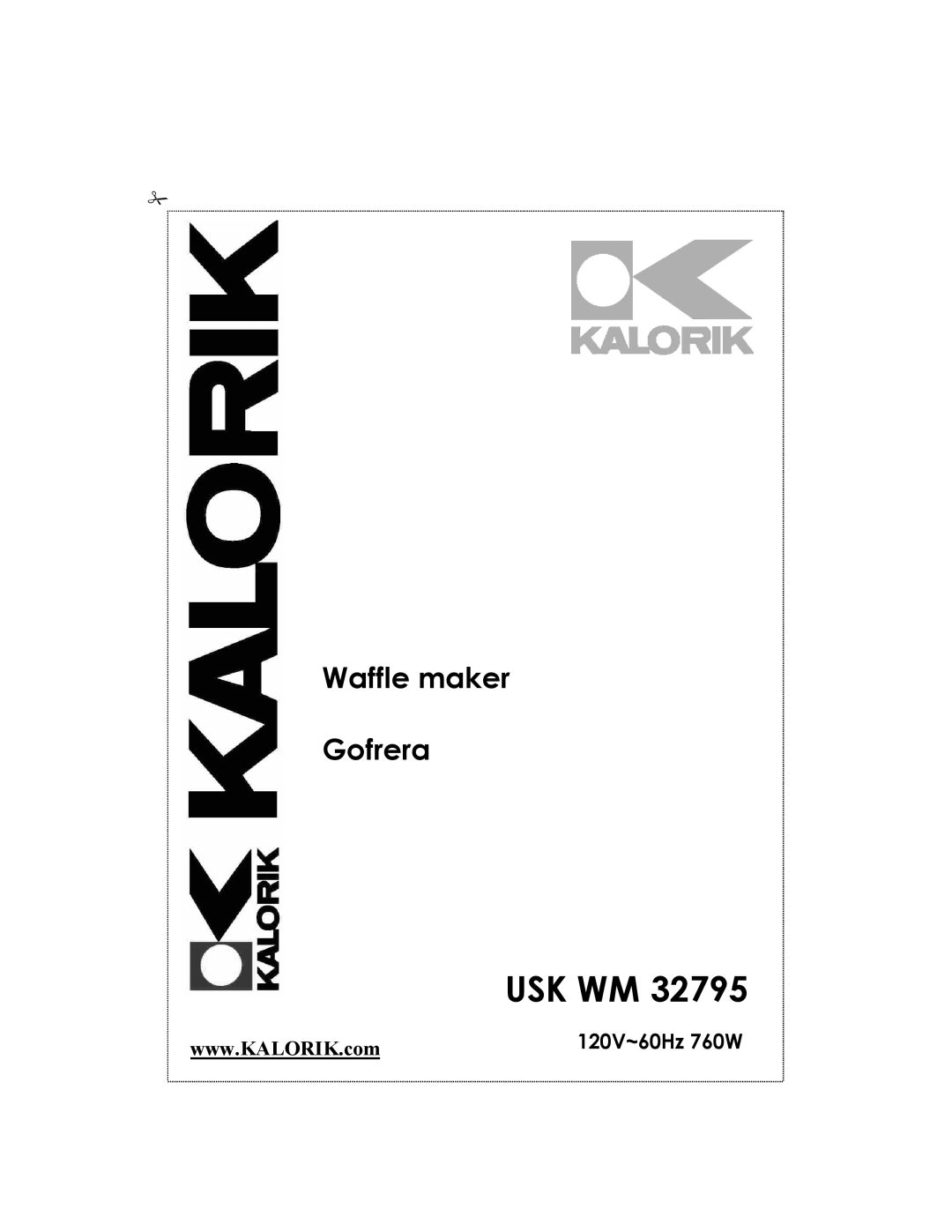 Kalorik USK WM 32795 manual Usk Wm, Waffle maker Gofrera, 120V~60Hz 760W 