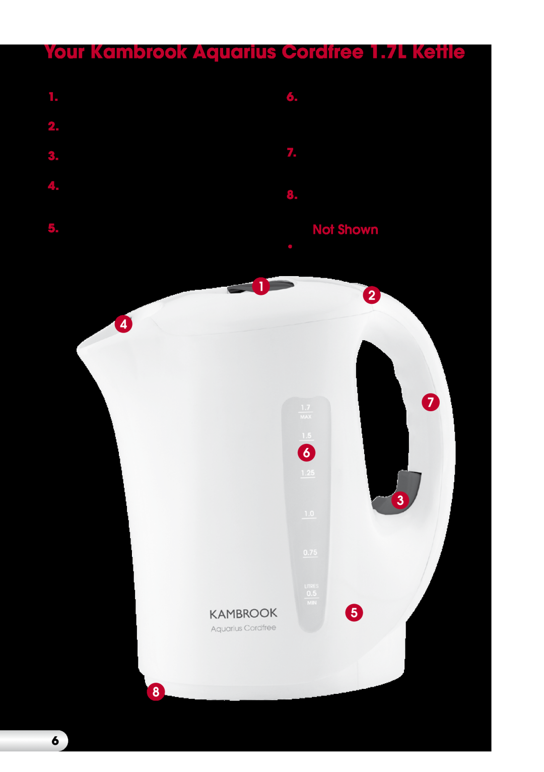 Kambrook KAK35 manual Your Kambrook Aquarius Cordfree 1.7L Kettle, Not Shown 