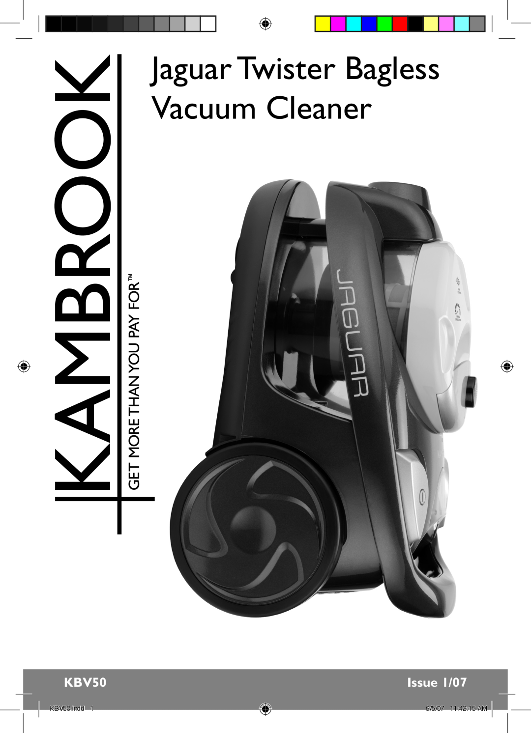 Kambrook manual Jaguar Twister, Bagless Vacuum, Advanced, 1800W, Performance, KBV50/KBV580, KBV580 IB V3.indd 