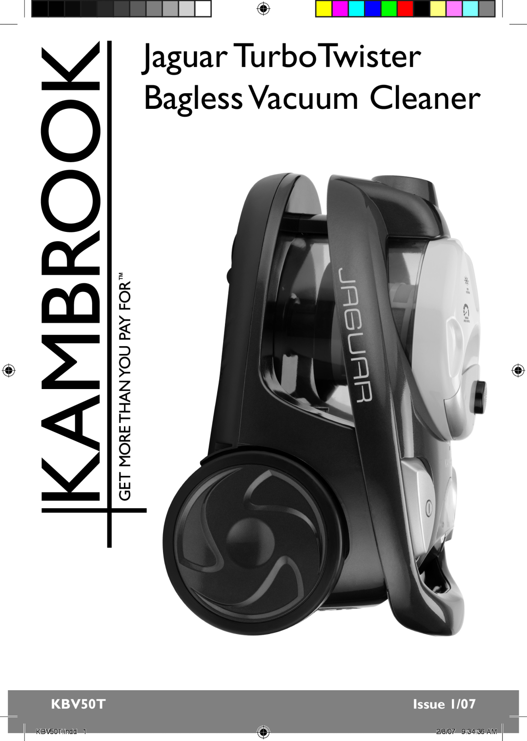 Kambrook manual Jaguar TurboTwister Bagless Vacuum Cleaner, Issue 1/07, KBV50T.indd, 2/8/07 9 34 36 AM 