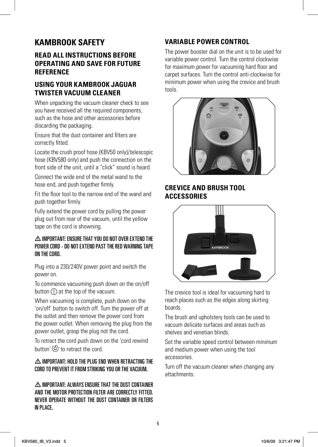 Kambrook KBV50, KBV580 manual Variable Power Control, Crevice and brush tool accessories, Button’ to retract the cord 
