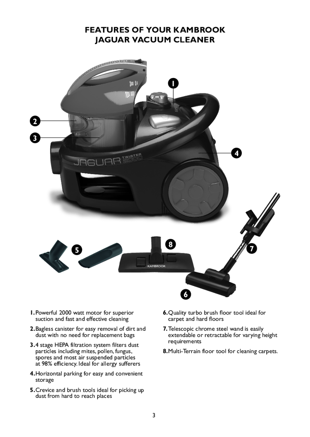 Kambrook KBV70 manual Features of Your Kambrook Jaguar Vacuum Cleaner, Horizontal parking for easy and convenient storage 