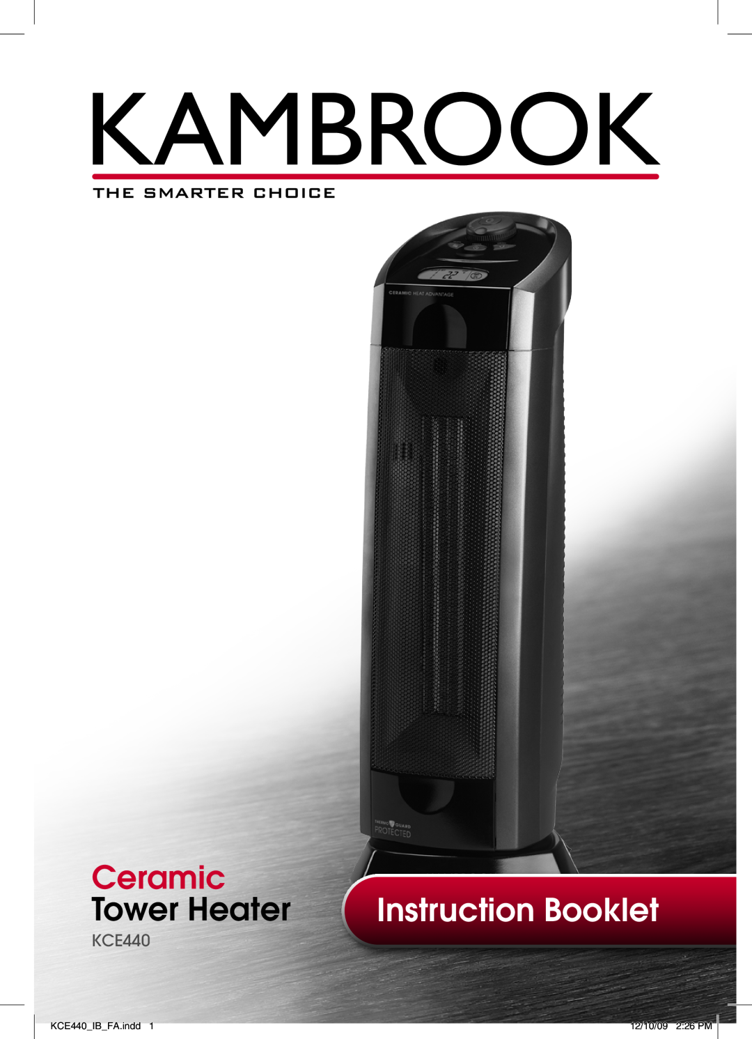 Kambrook manual Ceramic, Tower Heater, Instruction Booklet, KCE440_IB_FA.indd, 12/10/09 2:26 PM 