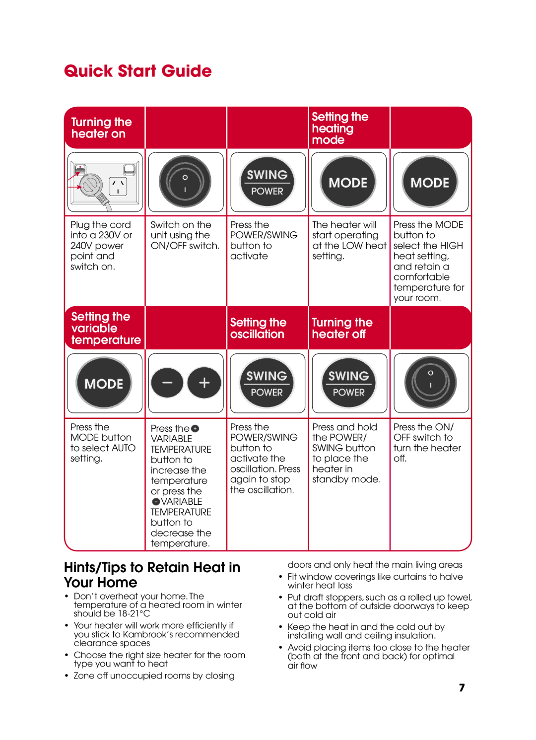 Kambrook KCE520 manual Quick Start Guide, Hints/Tips to Retain Heat in Your Home 