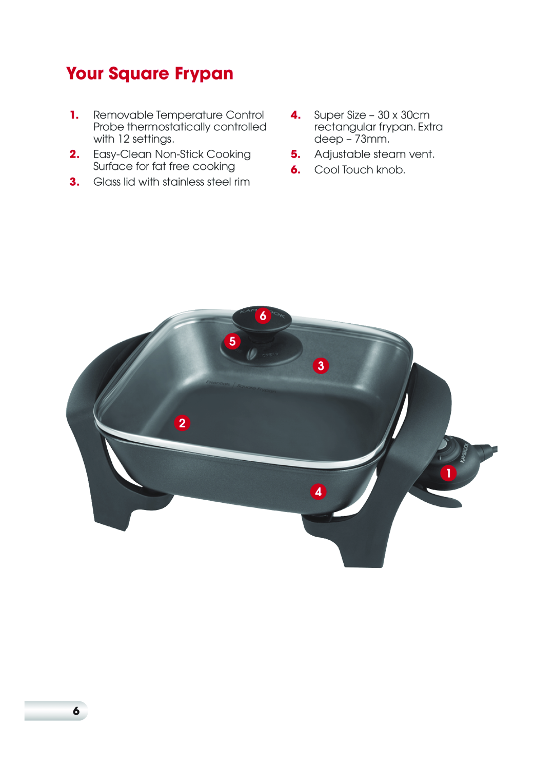 Kambrook KEF120 manual Your Square Frypan, Easy-Clean Non-Stick Cooking Surface for fat free cooking 