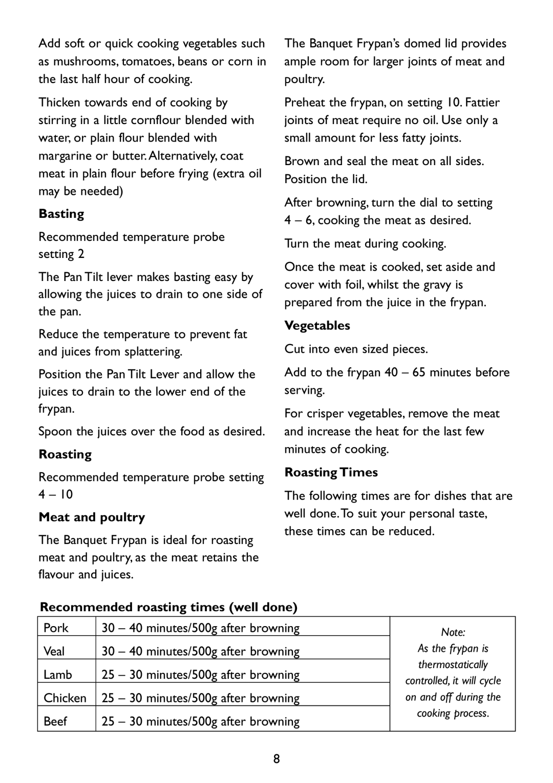 Kambrook KEF16 manual Basting, Meat and poultry, Vegetables, Roasting Times, Recommended roasting times well done 