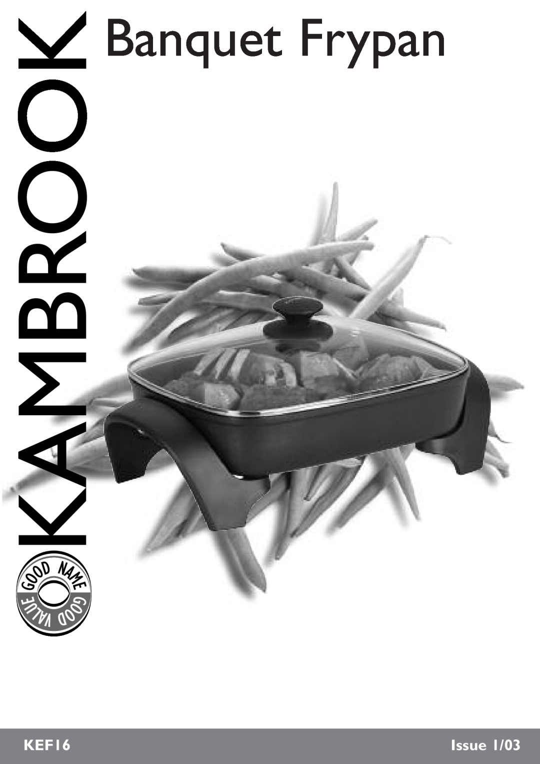 Kambrook KEF16 manual U Lav, Banquet Frypan, Issue 1/03 
