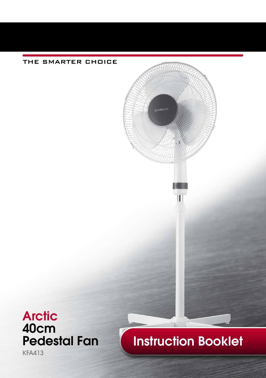 Kambrook KFA413 manual Arctic, 40cm, Pedestal Fan, Instruction Booklet 