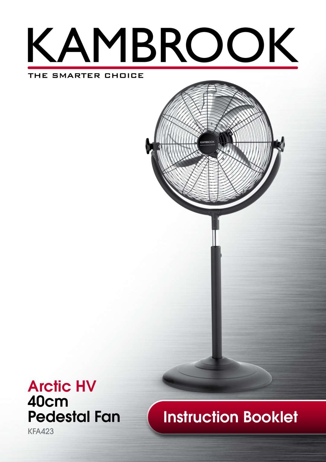 Kambrook KFA423 manual Arctic HV, 40cm, Pedestal Fan, Instruction Booklet 