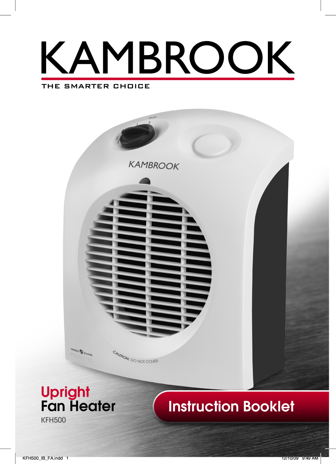 Kambrook manual Upright, Fan Heater, Instruction Booklet, KFH500 IB FA.indd, 12/10/09 9 49 AM 