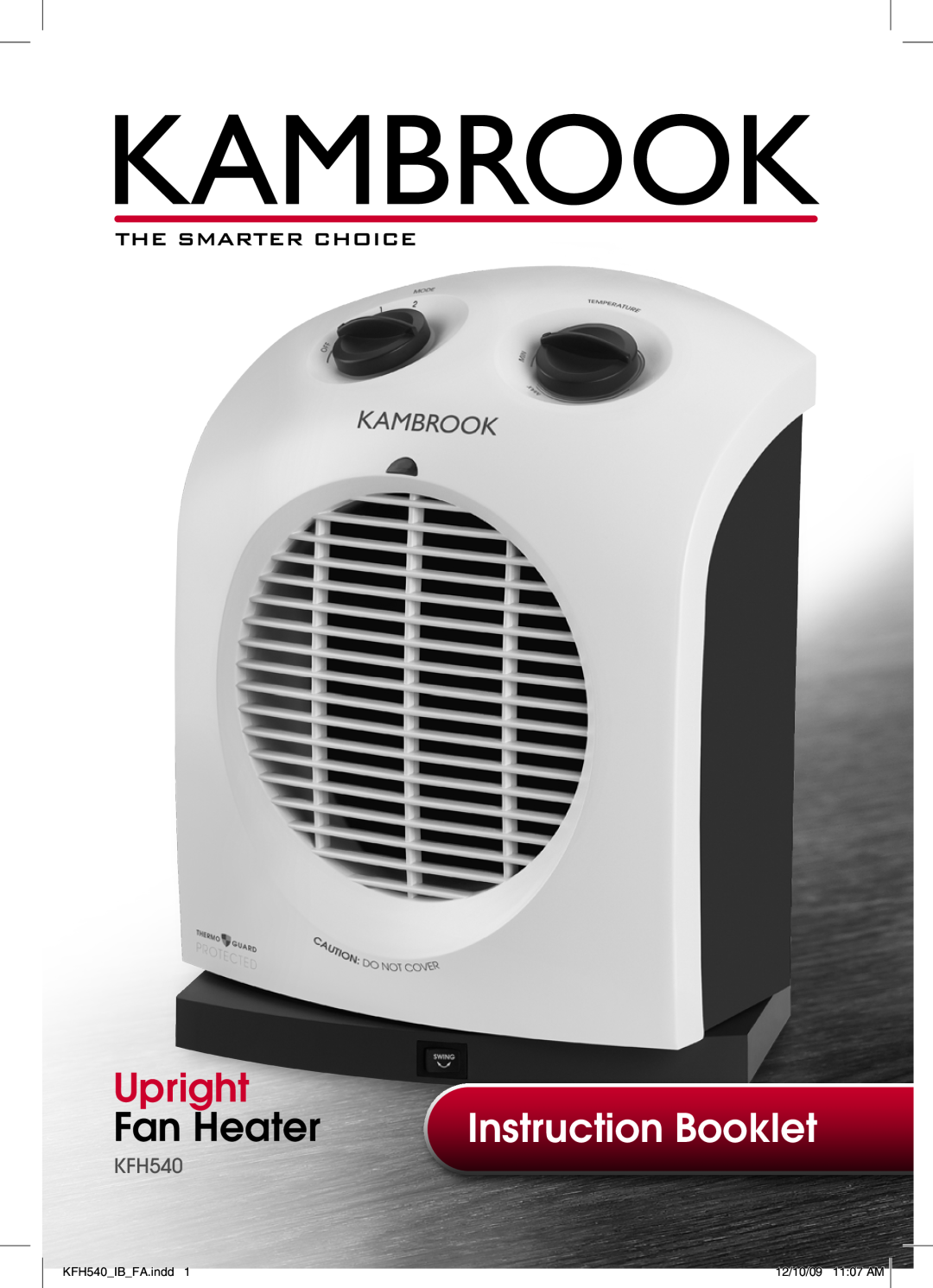 Kambrook manual Upright, Fan Heater, Instruction Booklet, KFH540IBFA.indd, 12/10/09 1107 AM 