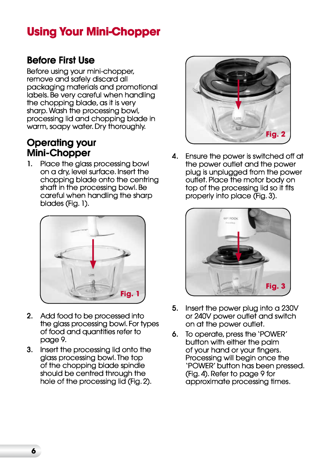 Kambrook KFP40 manual Using Your Mini-Chopper, Before First Use, Operating your Mini-Chopper 