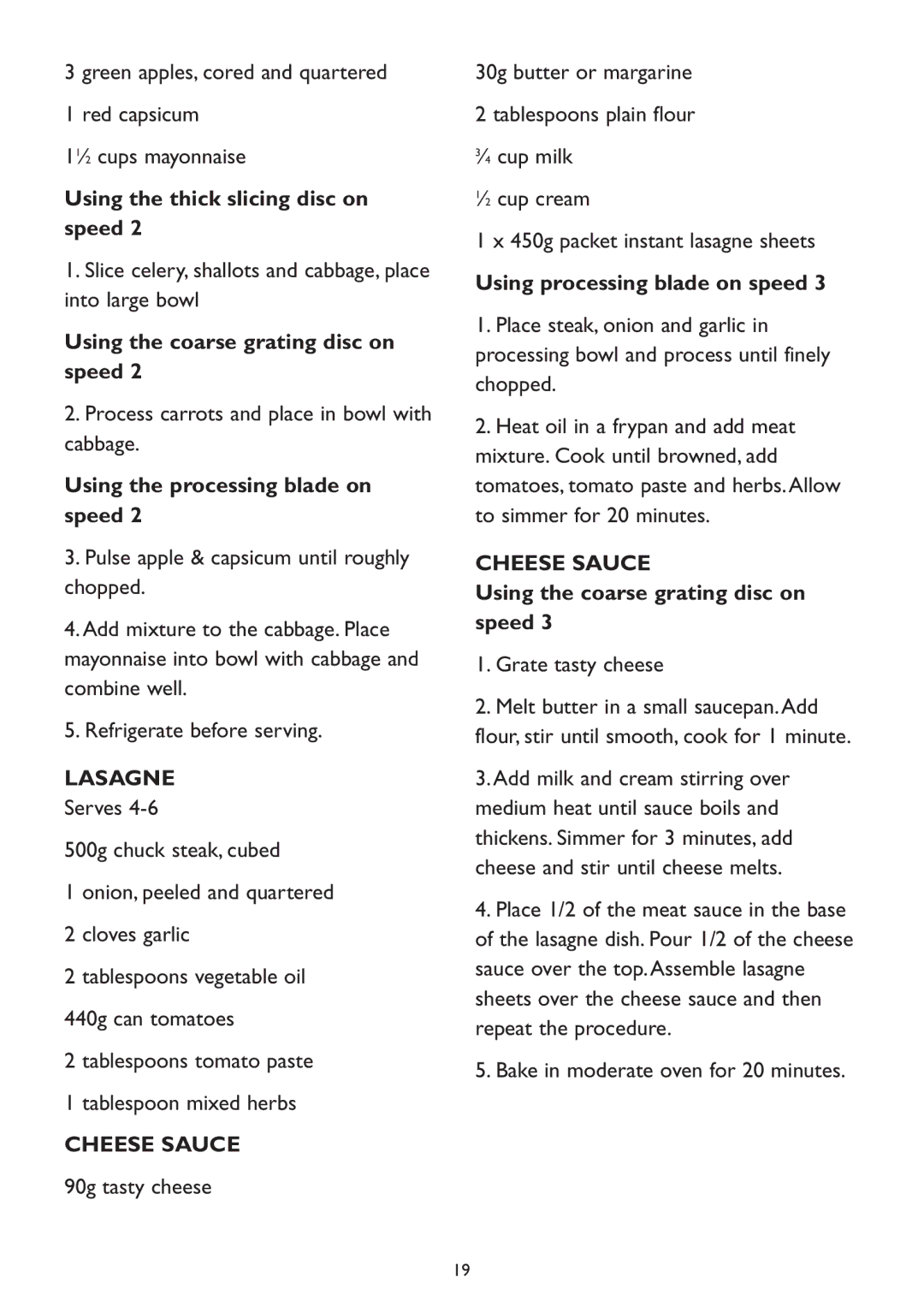 Kambrook KFP90 manual Using the coarse grating disc on speed, Lasagne, Cheese Sauce, Using processing blade on speed 