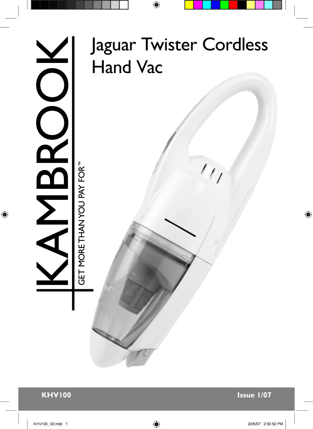 Kambrook manual Jaguar Twister Cordless Hand Vac, Issue 1/07, KHV100 V2.indd, 22/5/07 2 50 52 PM 