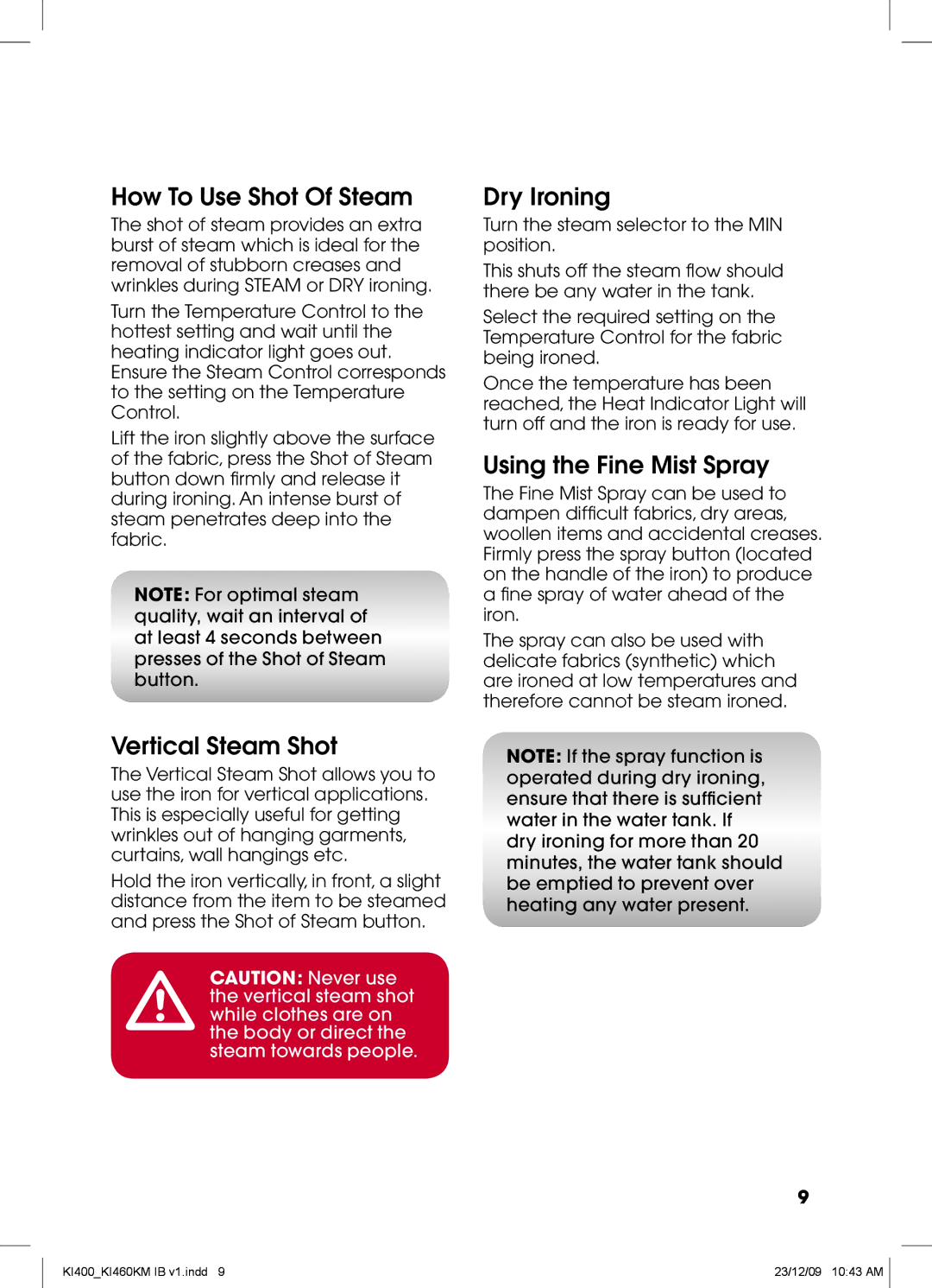Kambrook KI400, KI460KM manual How To Use Shot Of Steam, Vertical Steam Shot, Dry Ironing, Using the Fine Mist Spray 