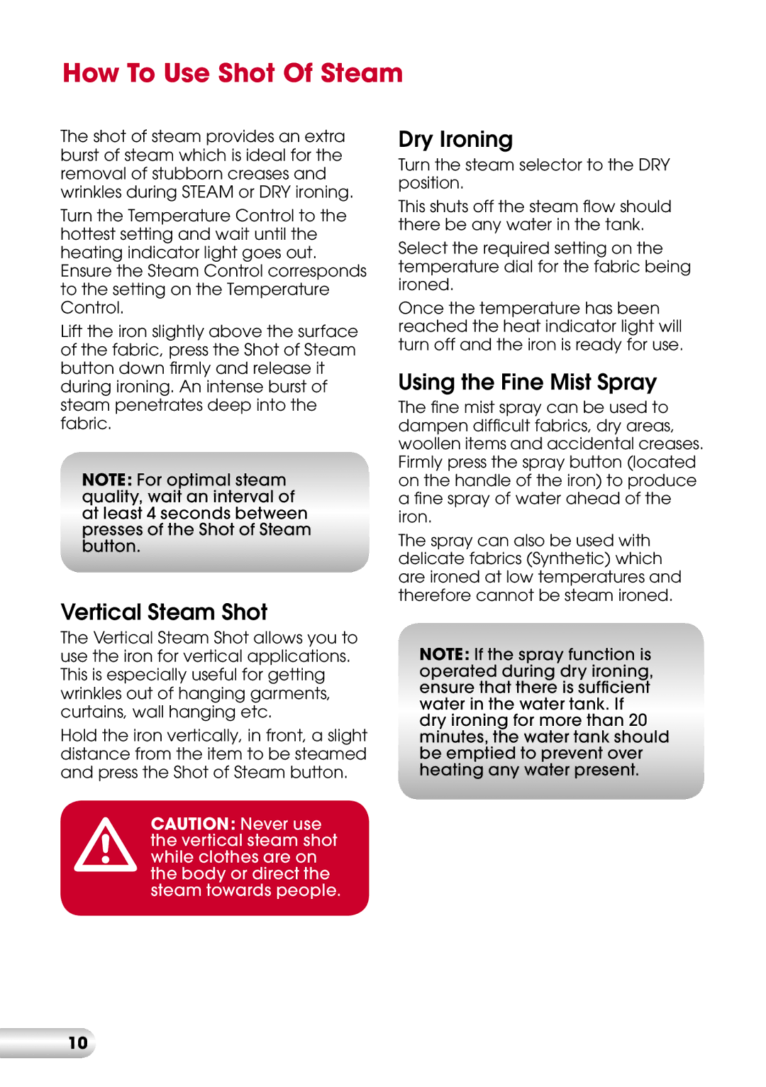 Kambrook KI820 manual How To Use Shot Of Steam, Vertical Steam Shot, Dry Ironing, Using the Fine Mist Spray 