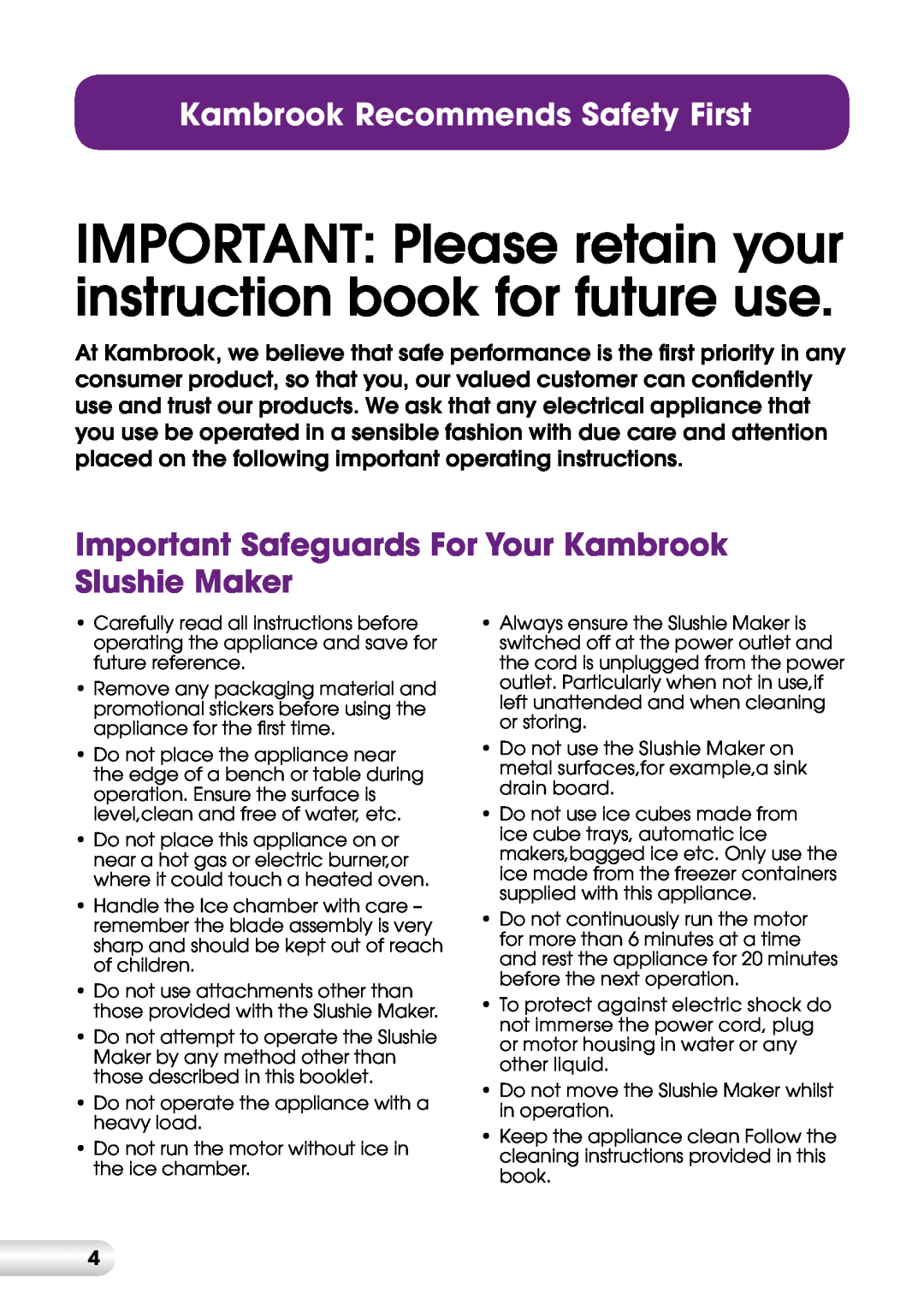 Kambrook KIS20 manual Important Safeguards For Your Kambrook Slushie Maker, Kambrook Recommends Safety First 