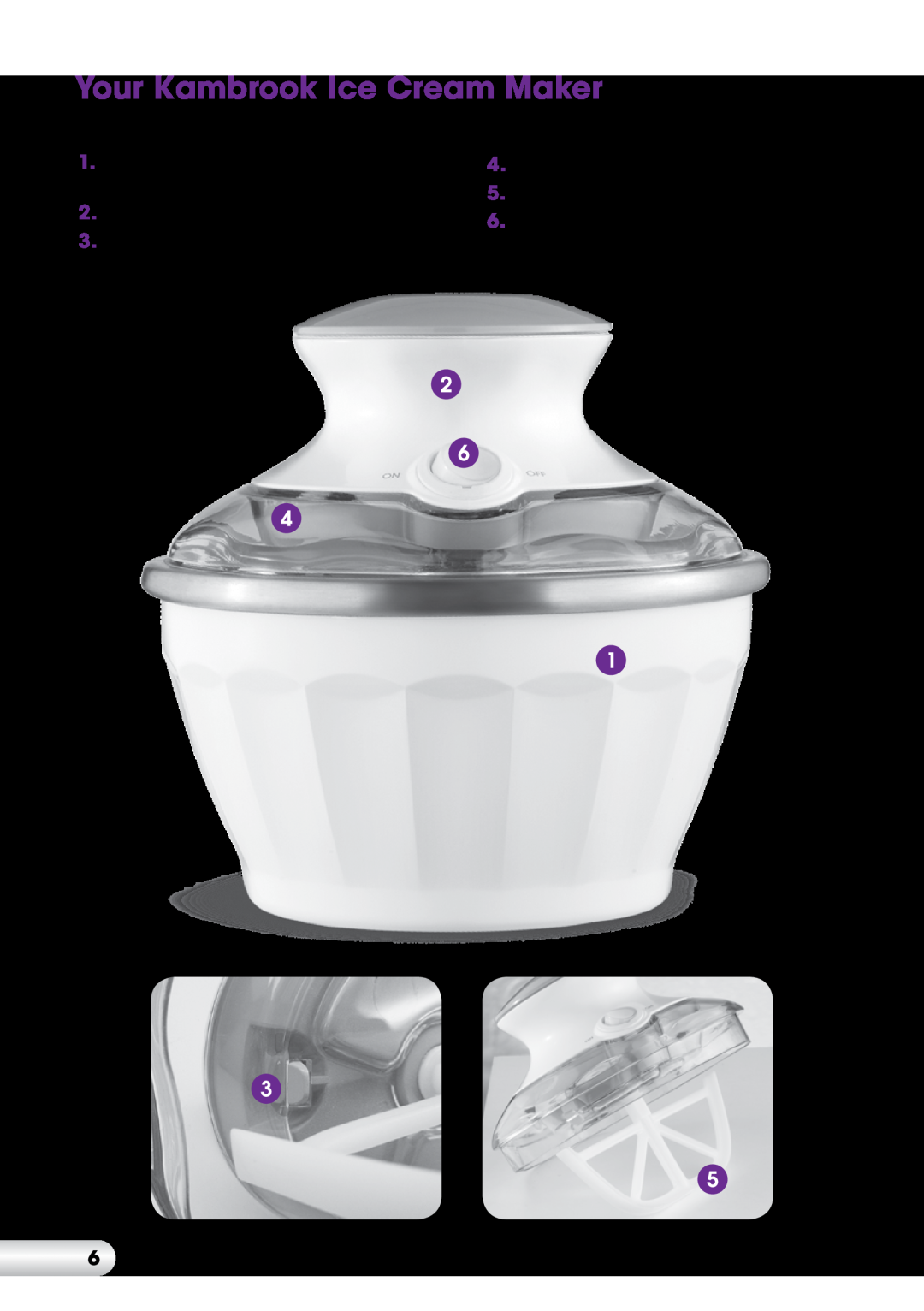 Kambrook KLC3FM manual Your Kambrook Ice Cream Maker, Insulated Ice Cream Bowl 2 bowls for KLCIA4 only 2. Motor Unit 