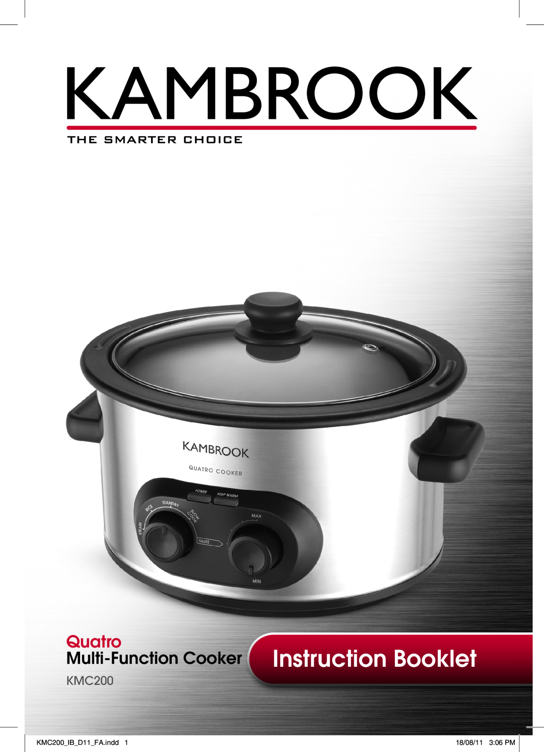 Kambrook manual Instruction Booklet, Quatro, Multi-FunctionCooker, KMC200 IB D11 FA.indd, 18/08/11 3 06 PM 