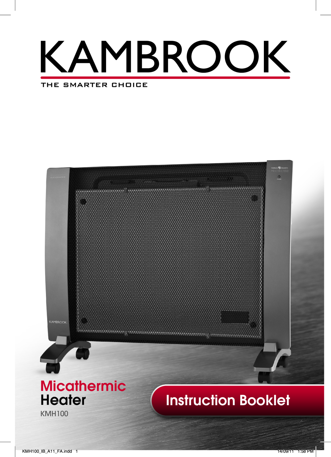 Kambrook manual Micathermic, Heater, Instruction Booklet, KMH100 IB A11 FA.indd, 14/09/11 1 58 PM 