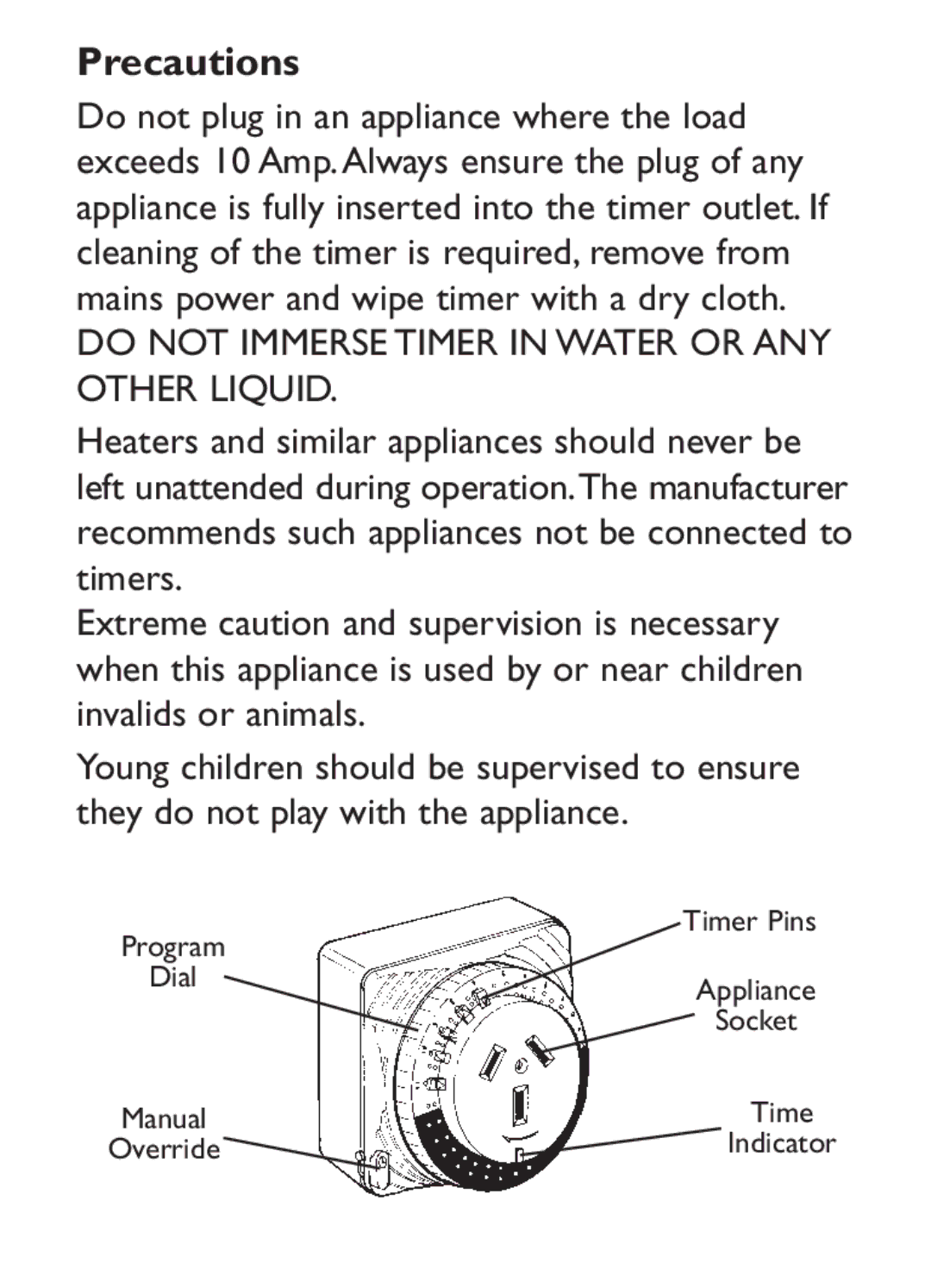 Kambrook KMT90 manual Precautions, Do not Immerse Timer in Water or ANY Other Liquid 