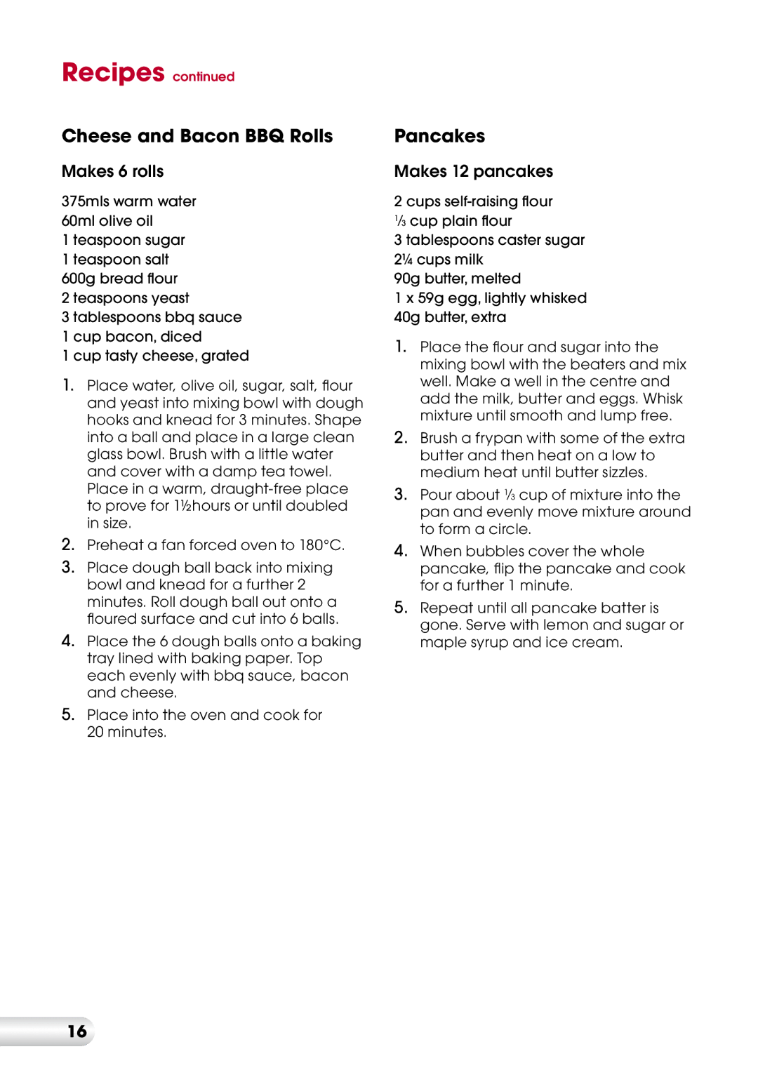 Kambrook KMX200 manual Cheese and Bacon BBQ Rolls, Pancakes, Makes 6 rolls, Makes 12 pancakes 