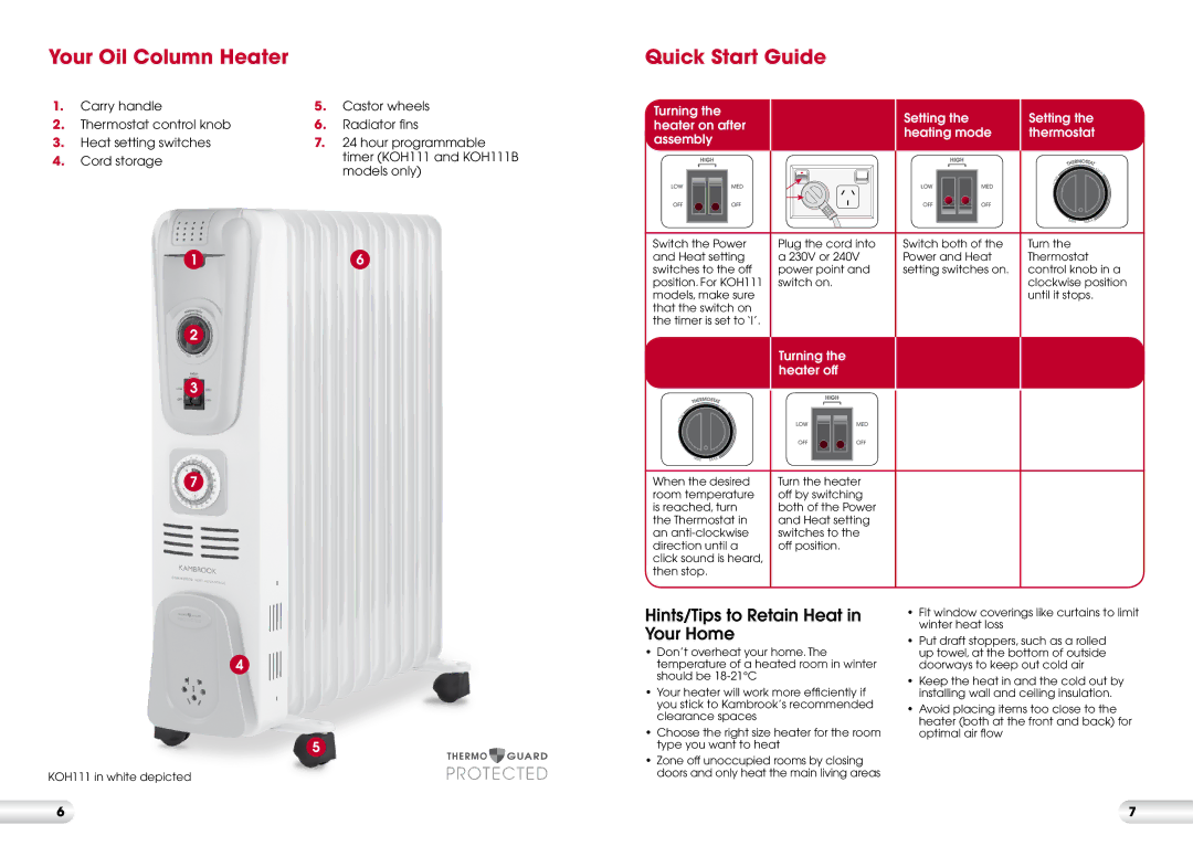 Kambrook KOH105/KOH107/KOH11 manual Your Oil Column Heater, Quick Start Guide, Hints/Tips to Retain Heat in Your Home 