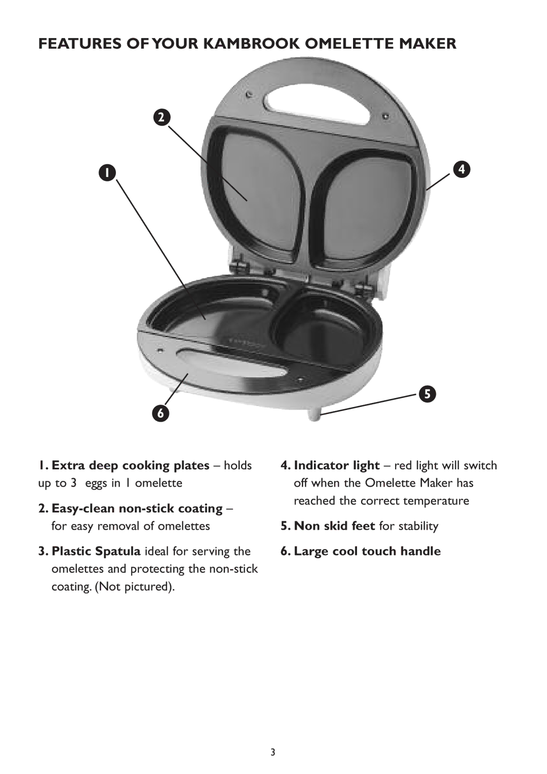 Kambrook KOM2 manual Features of Your Kambrook Omelette Maker, Non skid feet for stability Large cool touch handle 