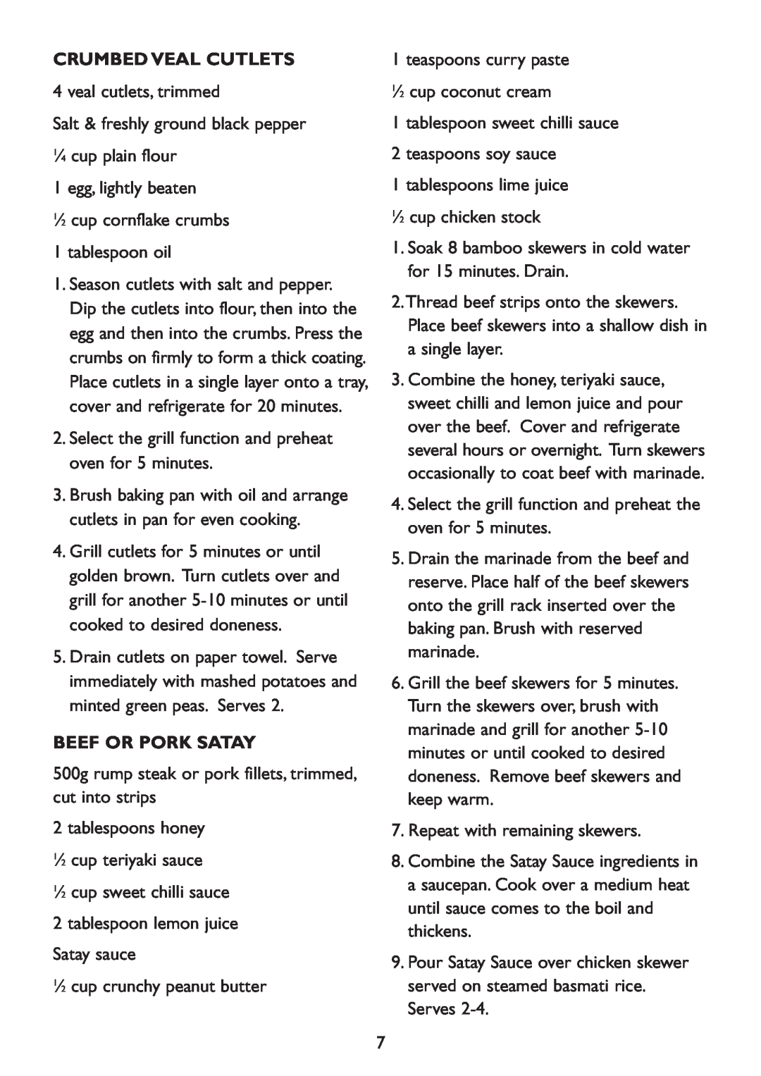 Kambrook KOT100 manual Crumbed Veal Cutlets, Beef Or Pork Satay 