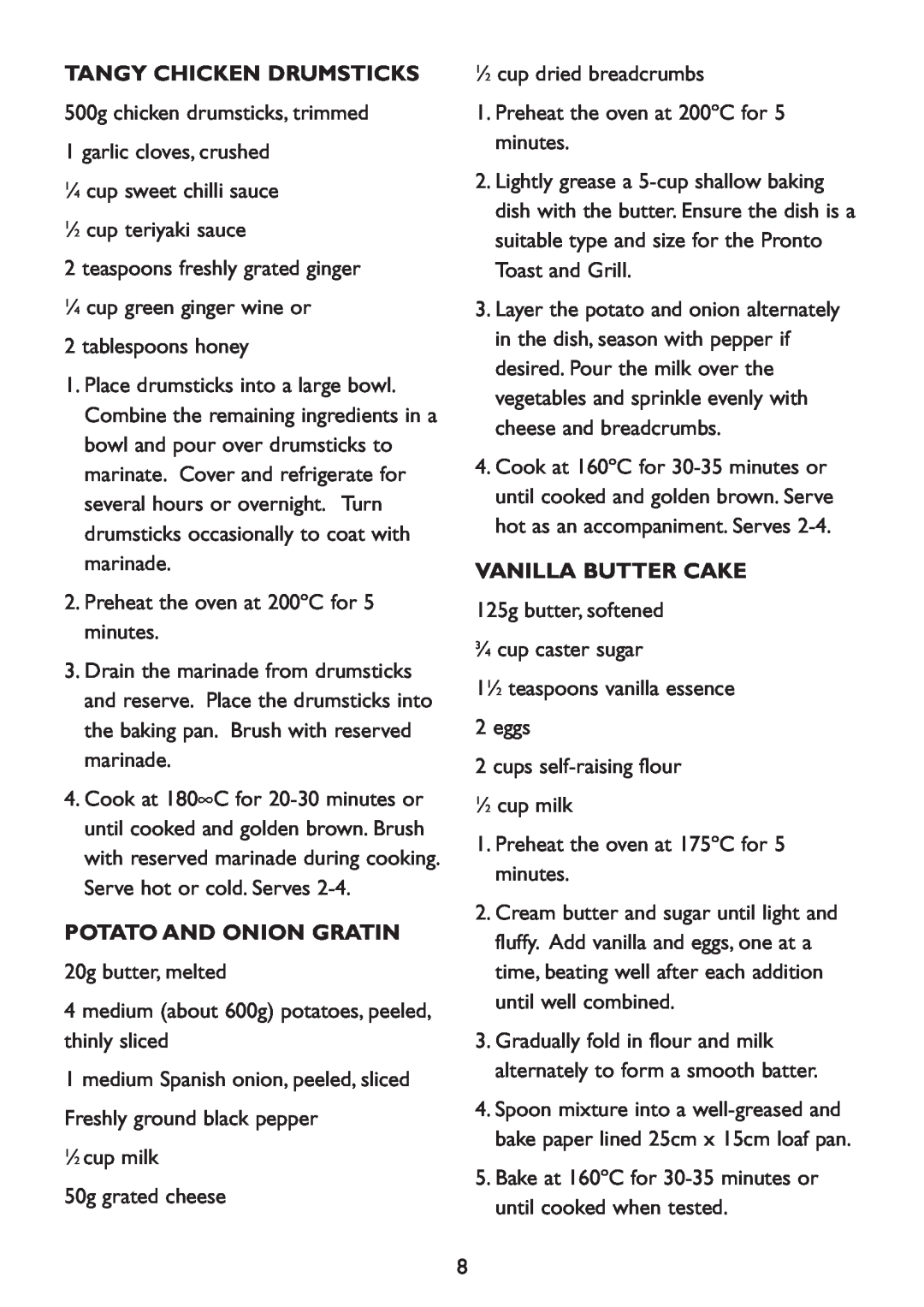 Kambrook KOT100 manual Tangy Chicken Drumsticks, Potato And Onion Gratin, Vanilla Butter Cake 
