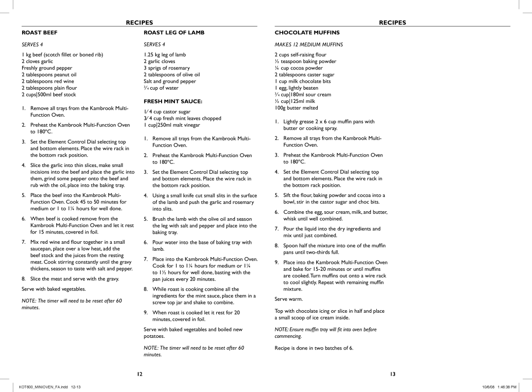 Kambrook KOT600 warranty Roast beef Roast leg of lamb, Chocolate muffins, Fresh mint sauce, Makes 12 medium muffins 