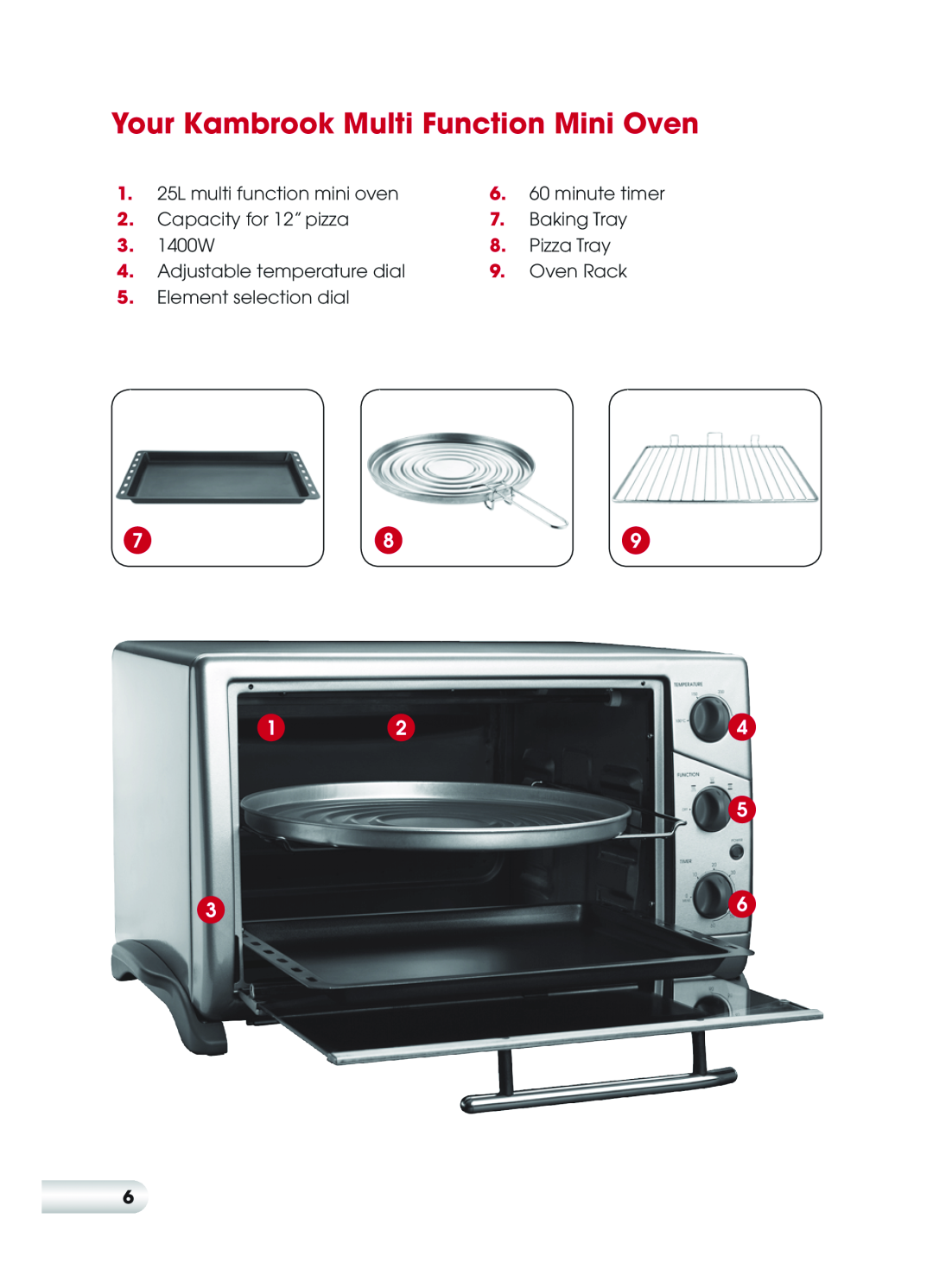Kambrook KOT710 Your Kambrook Multi Function Mini Oven, 25L multi function mini oven, minute timer, Capacity for 12” pizza 
