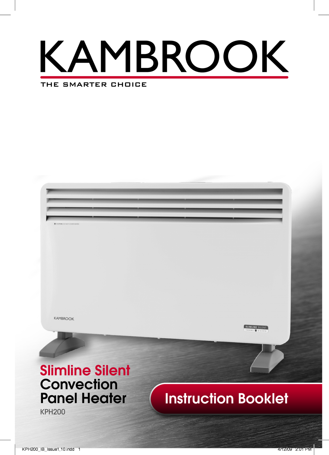 Kambrook manual Slimline Silent, Convection, Panel Heater, Instruction Booklet, KPH200 IB Issue1,10.indd 