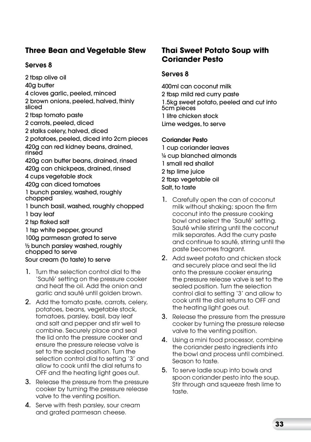 Kambrook KPR600 manual Three Bean and Vegetable Stew, Thai Sweet Potato Soup with Coriander Pesto 