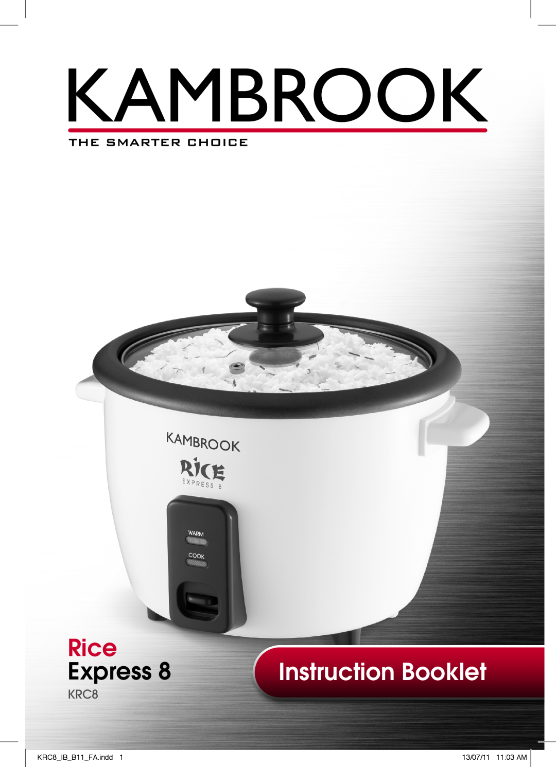 Kambrook manual Rice, Express, Instruction Booklet, KRC8 IB B11 FA.indd, 13/07/11 11 03 AM 
