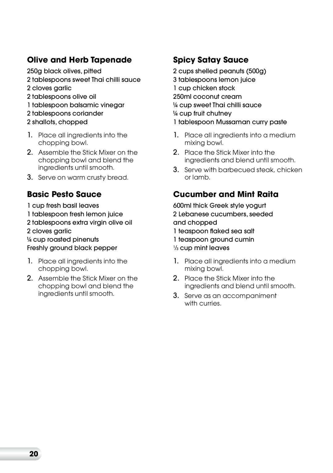Kambrook KSB8 manual Olive and Herb Tapenade, Basic Pesto Sauce, Spicy Satay Sauce, Cucumber and Mint Raita 