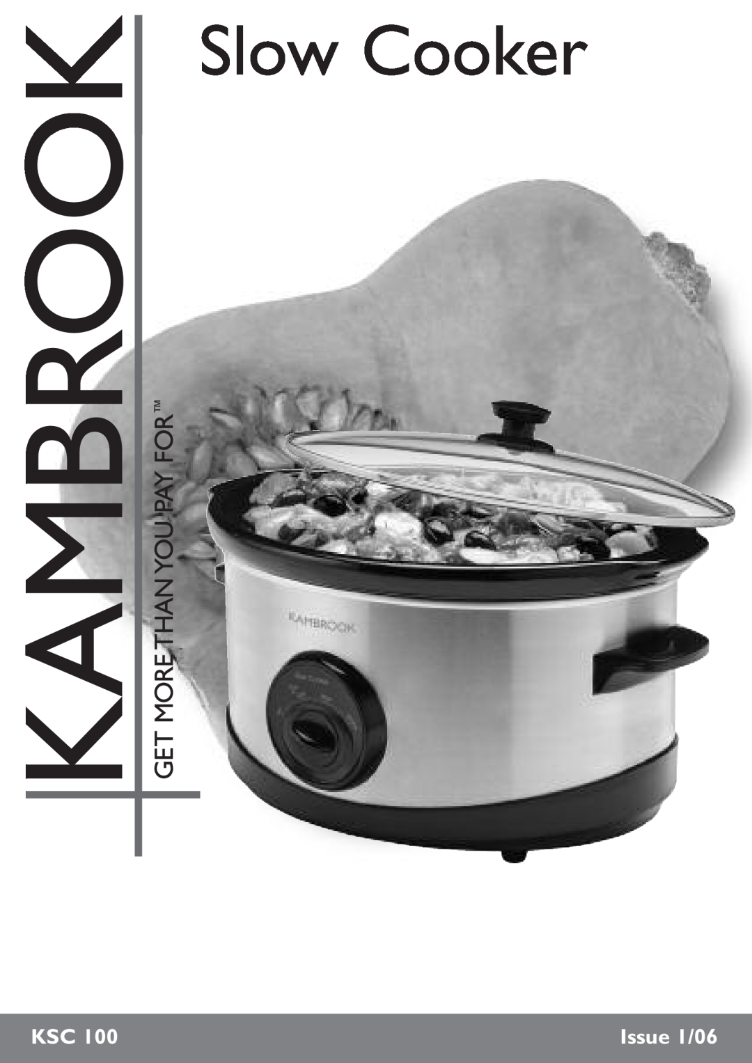Kambrook KSC 100 manual Slow Cooker, Issue 1/06 