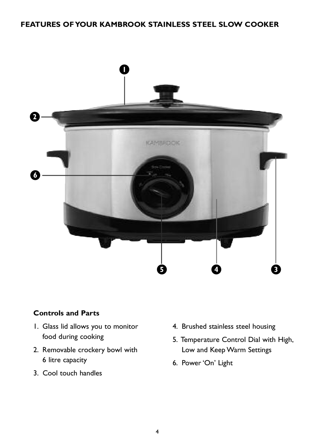 Kambrook KSC 100 manual Features Of Your Kambrook Stainless Steel Slow Cooker, Controls and Parts, Cool touch handles 