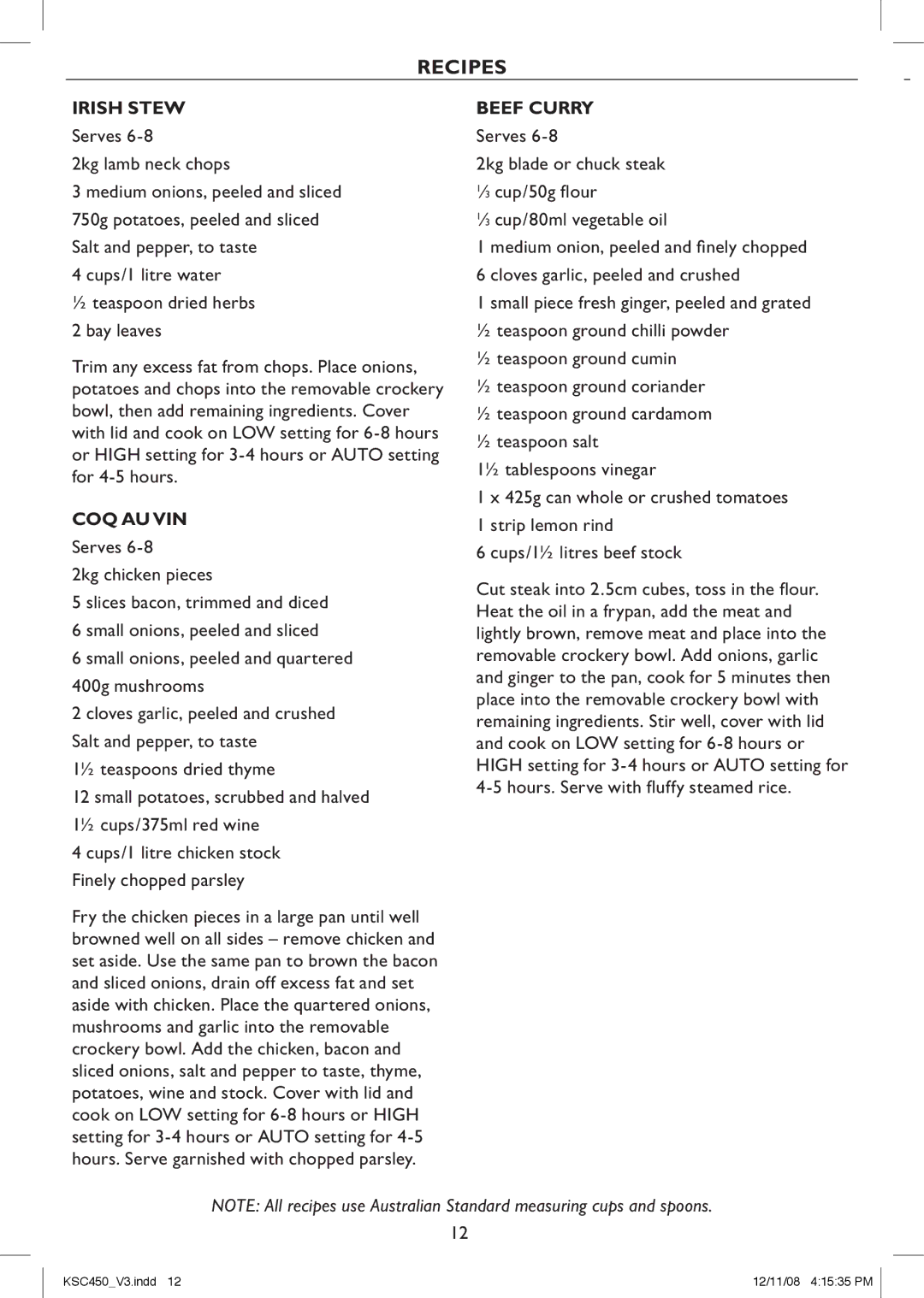 Kambrook KSC450 manual Irish Stew, Serves 2kg lamb neck chops Medium onions, peeled and sliced, Coq Au Vin, Beef Curry 