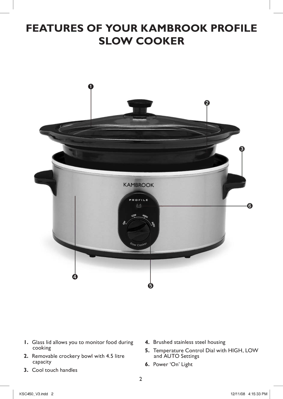 Kambrook KSC450 manual Features of Your Kambrook Profile Slow Cooker 