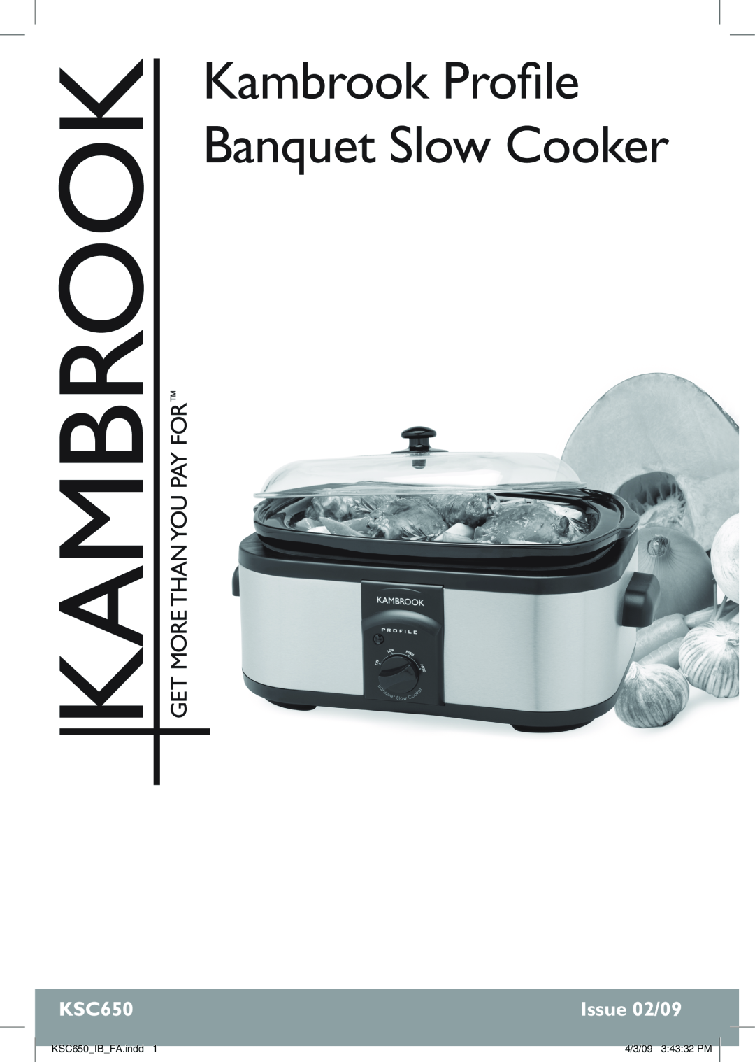 Kambrook manual Kambrook Profile Banquet Slow Cooker, Issue 02/09, KSC650IBFA.indd, 4/3/09 34332 PM 