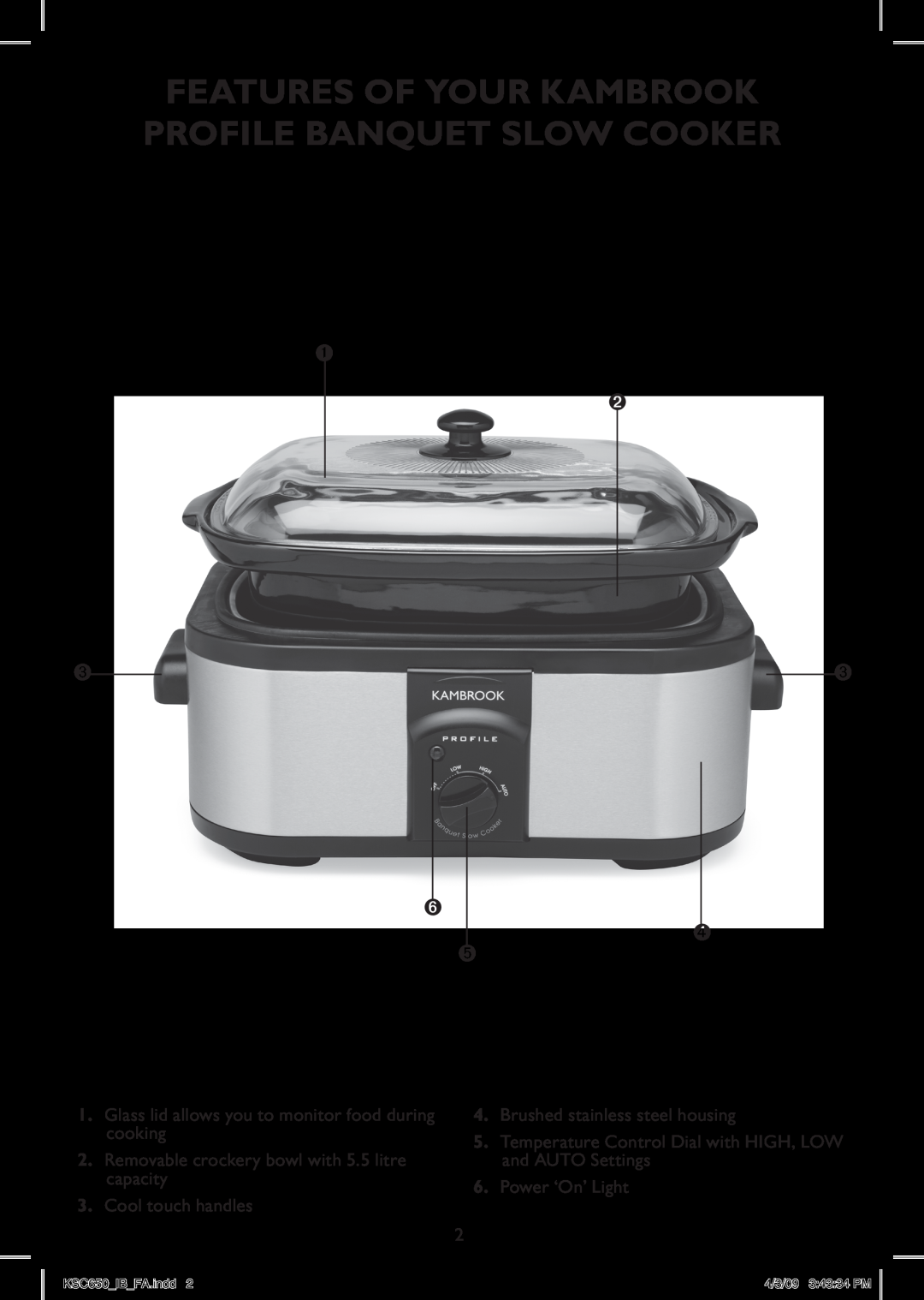 Kambrook KSC650 manual FEATURES OF YOUR Kambrook PROFILE BANQUET Slow Cooker, › ™ š, Cool touch handles, Power ‘On’ Light 