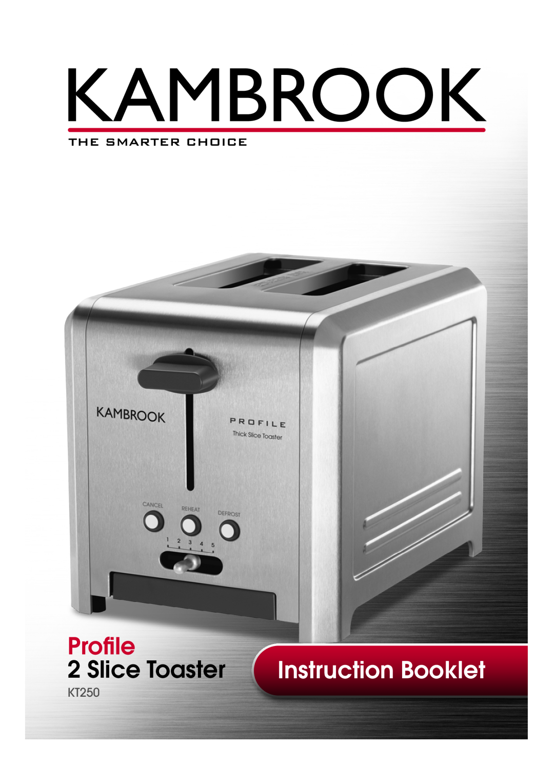 Kambrook KT250 manual Profile, Slice Toaster, Instruction Booklet 