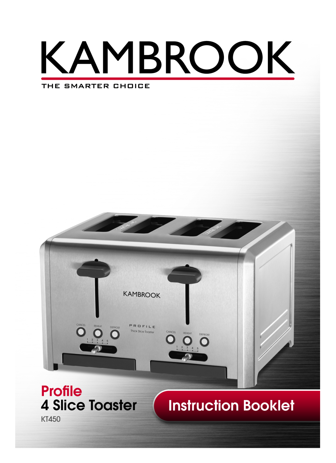 Kambrook KT450 manual Profile, Slice Toaster, Instruction Booklet 