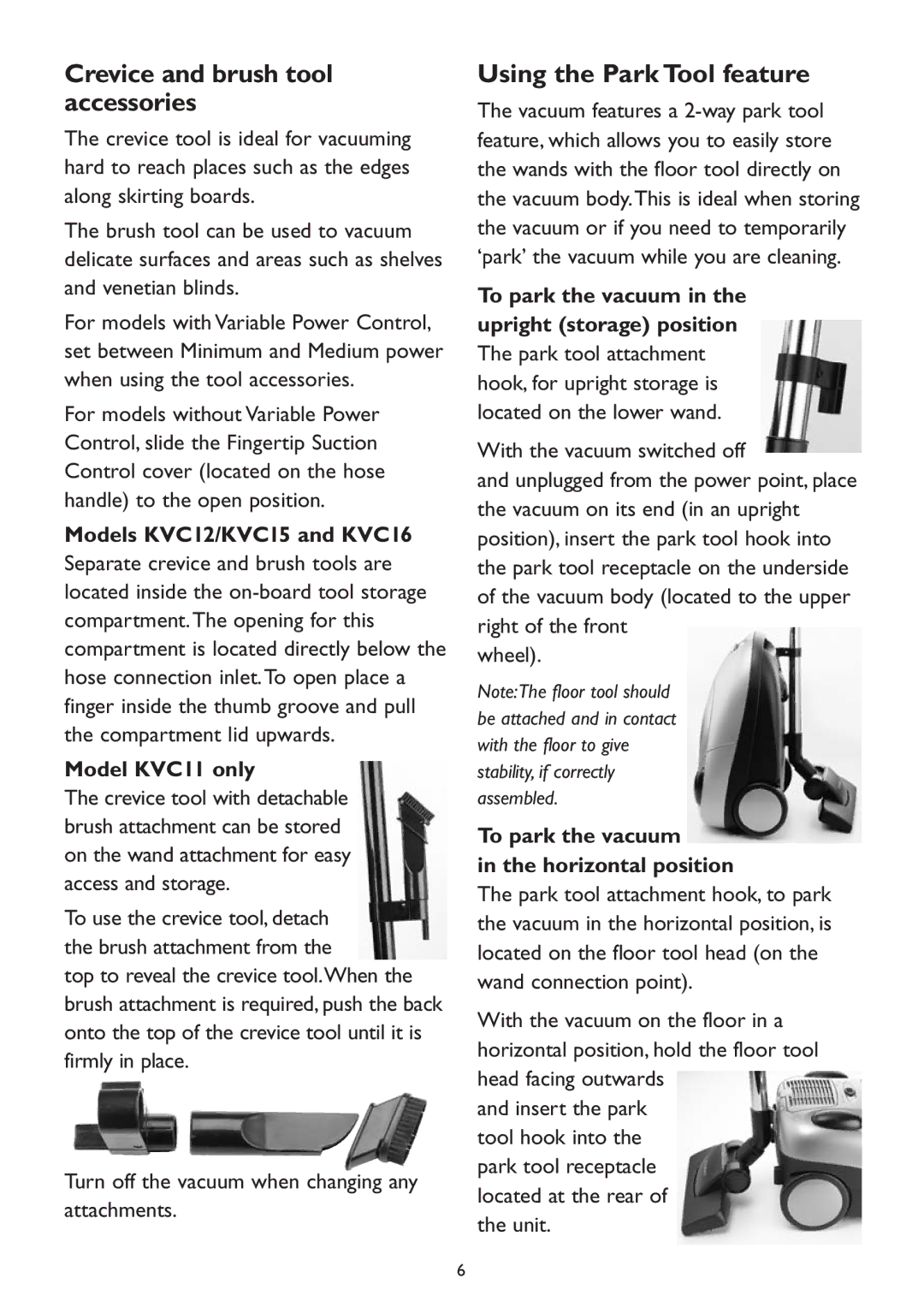 Kambrook KVC12 manual Crevice and brush tool accessories, Using the Park Tool feature 